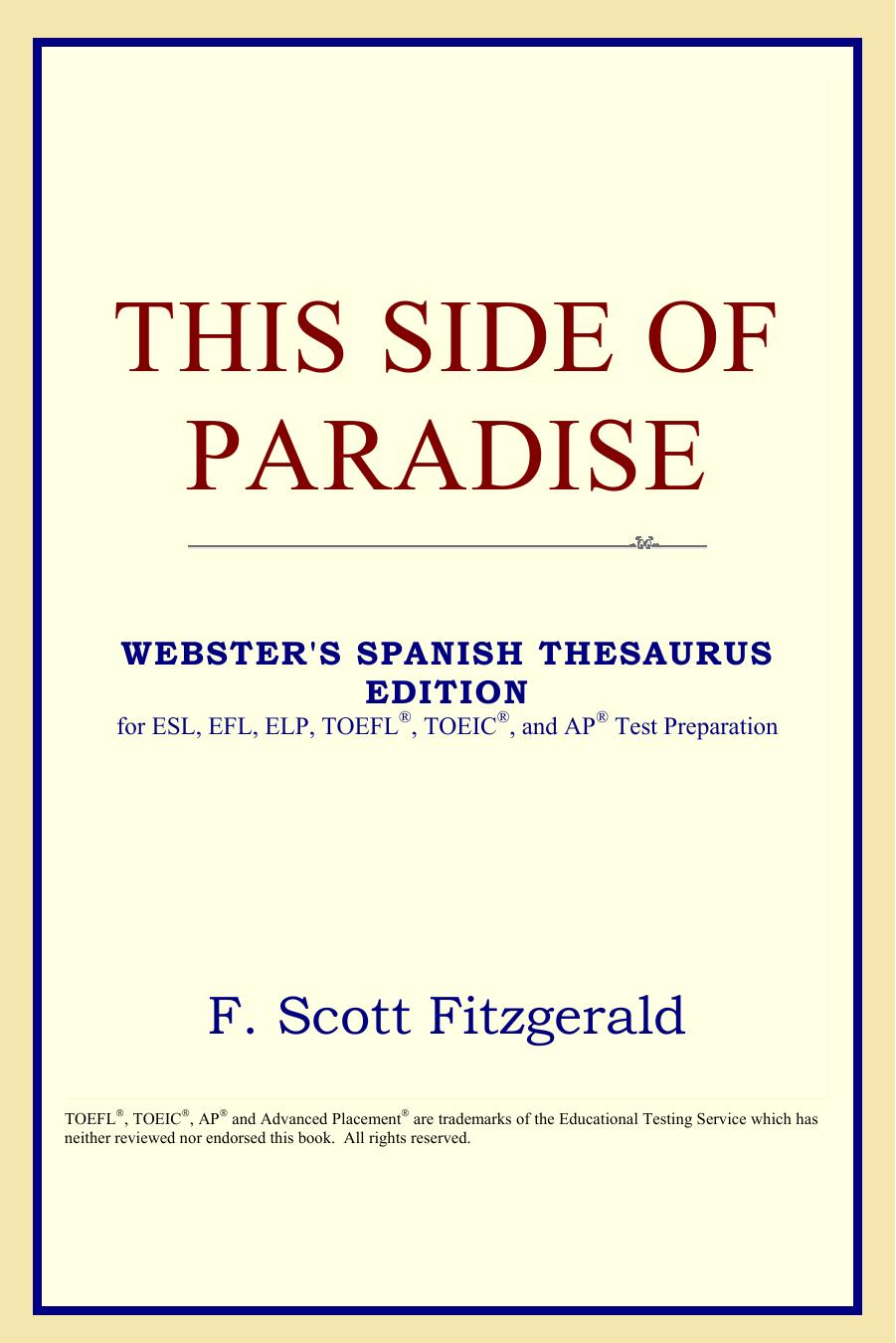 This Side of Paradise (Webster's Spanish Thesaurus Edition) by F. Scott Fitzgerald