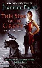 This Side of the Grave (#5 Night Huntress) by Jeaniene Frost