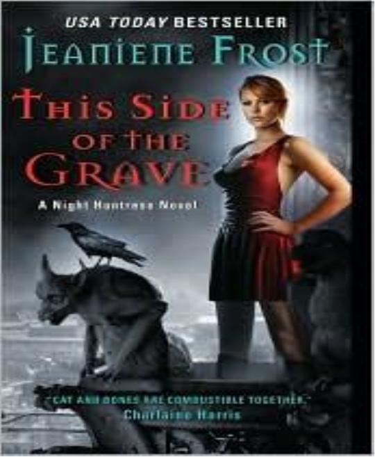 This Side of the Grave: A Night Huntress Novel by Jeaniene Frost
