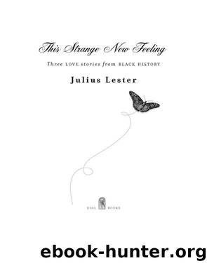 This Strange New Feeling by Julius Lester