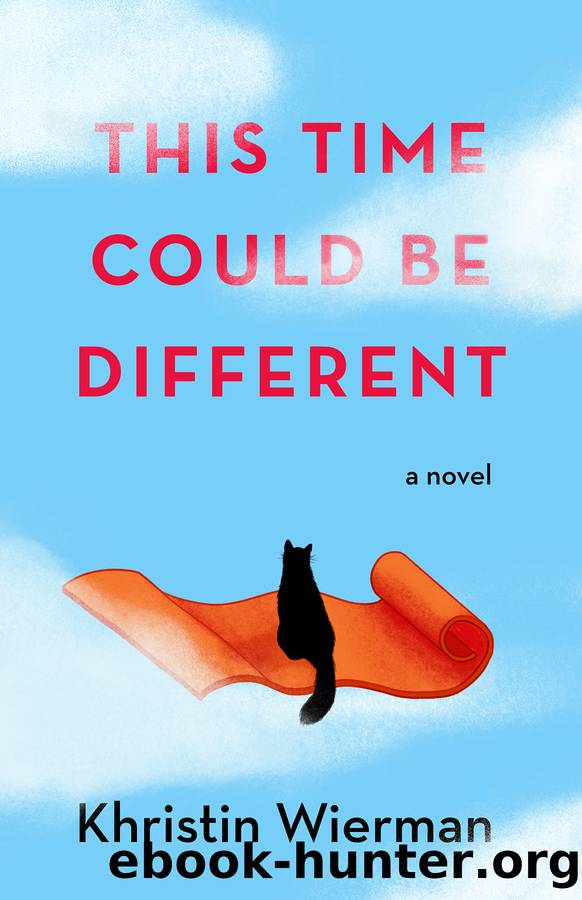 This Time Could Be Different by Khristin Wierman