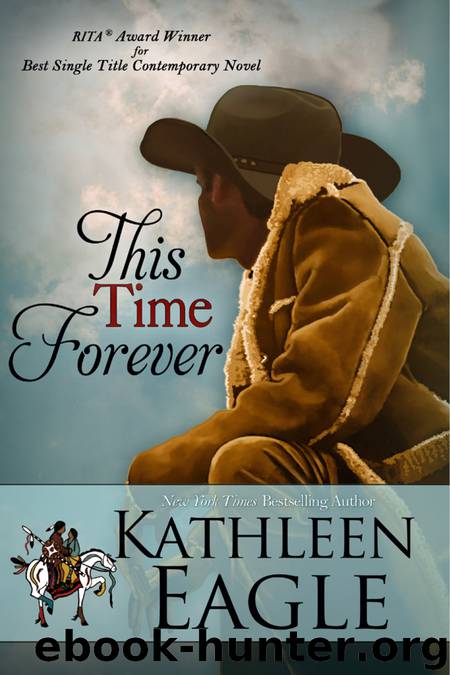 This Time Forever by KATHLEEN EAGLE