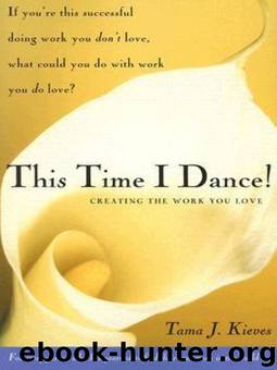This Time I Dance! by Tama Kieves