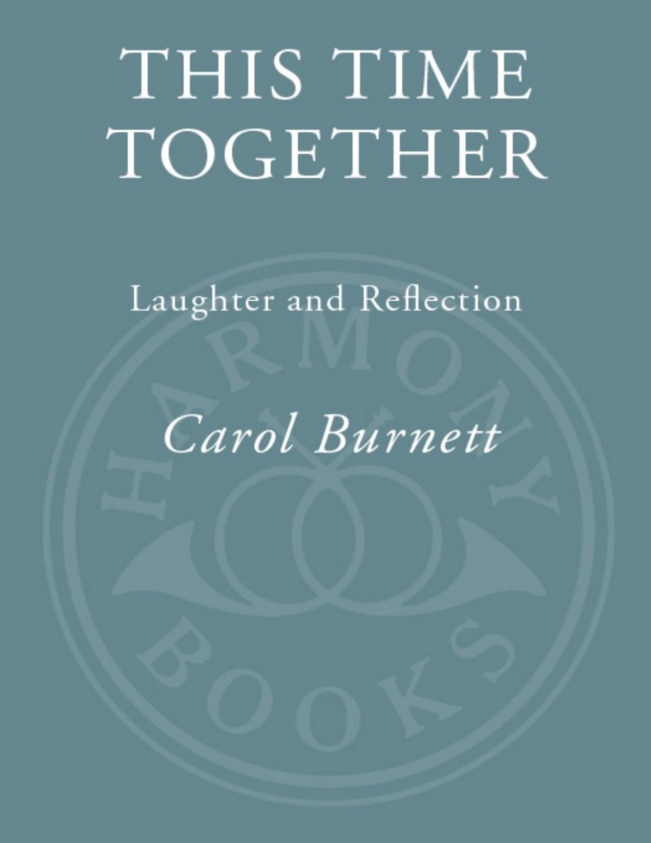 This Time Together by Carol Burnett
