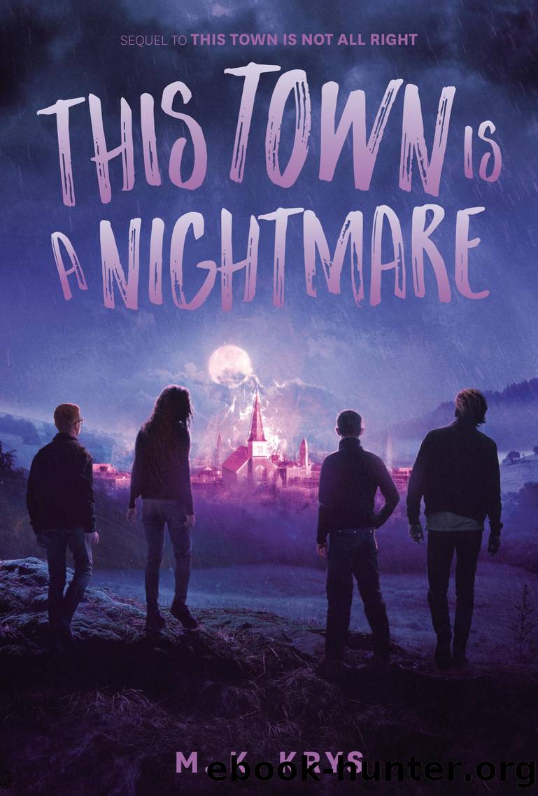 This Town Is a Nightmare by M. K. Krys