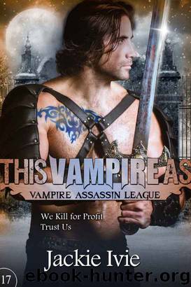 This Vampire As: Vampire Assassin League #17 by Jackie Ivie