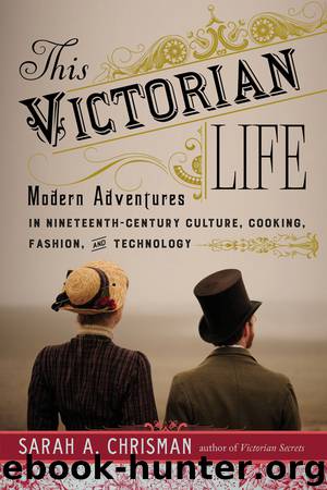 This Victorian Life by Sarah A. Chrisman