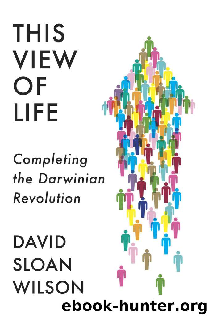 This View of Life by Wilson David Sloan