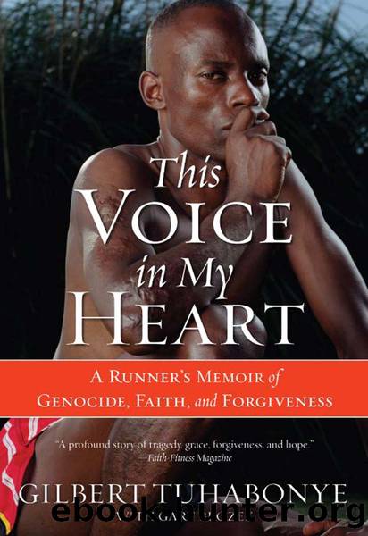 This Voice in My Heart by Gilbert Tuhabonye