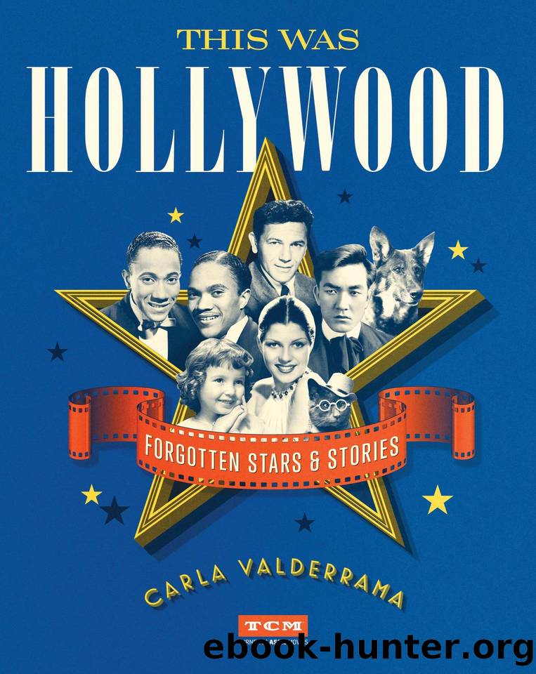 This Was Hollywood (Turner Classic Movies) by Carla Valderrama
