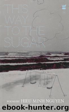 This Way to the Sugar by Hieu Minh Nguyen