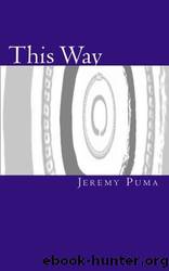 This Way: Gnosis Without "Gnosticism by Jeremy Puma