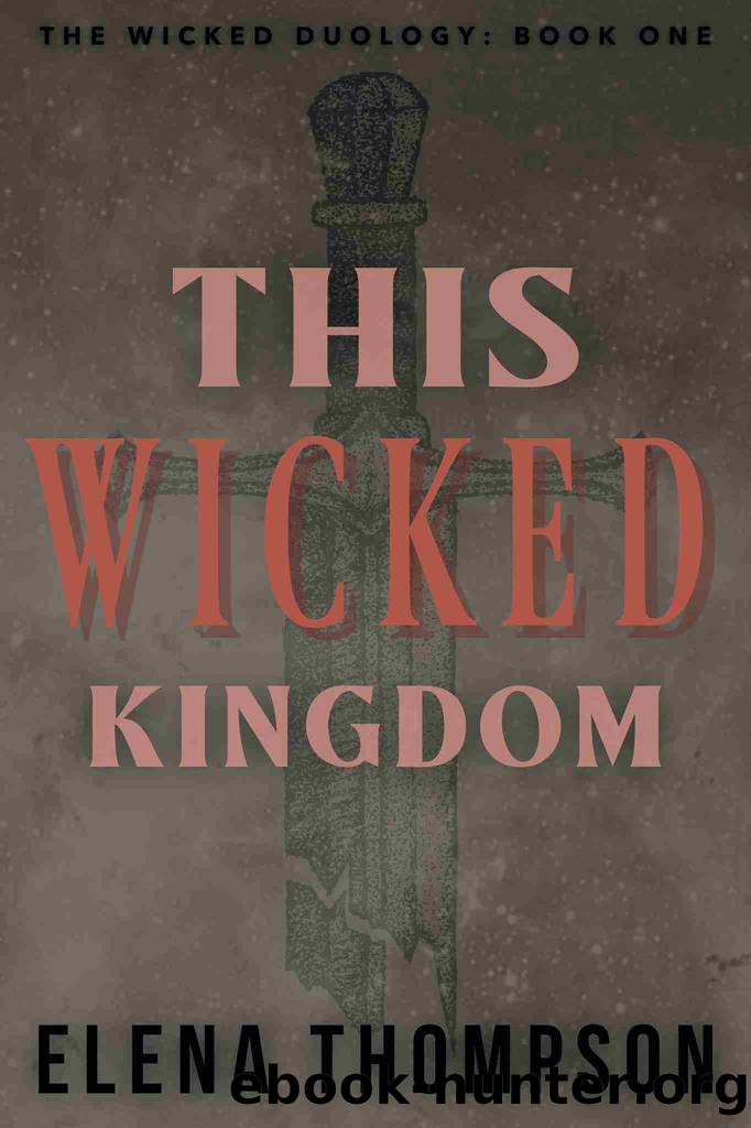 This Wicked Kingdom by Elena Thompson