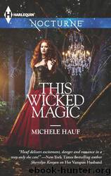 This Wicked Magic by Hauf Michele