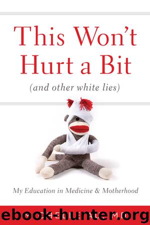 This Won't Hurt a Bit by Author