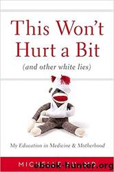This Won't Hurt a Bit by Michelle Au