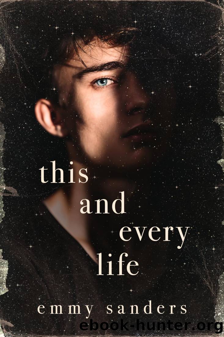 This and Every Life by Emmy Sanders