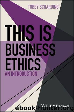 This is Business Ethics by Tobey Scharding
