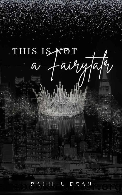 This is Not a Fairytale by Rachel Dean