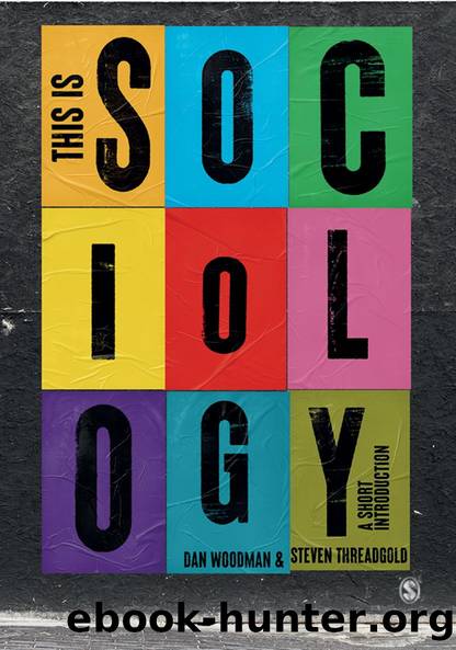 This is Sociology by Dan Woodman Steven Threadgold
