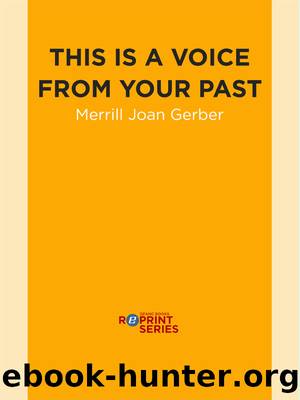 This is a Voice from Your Past by Merrill Joan Gerber