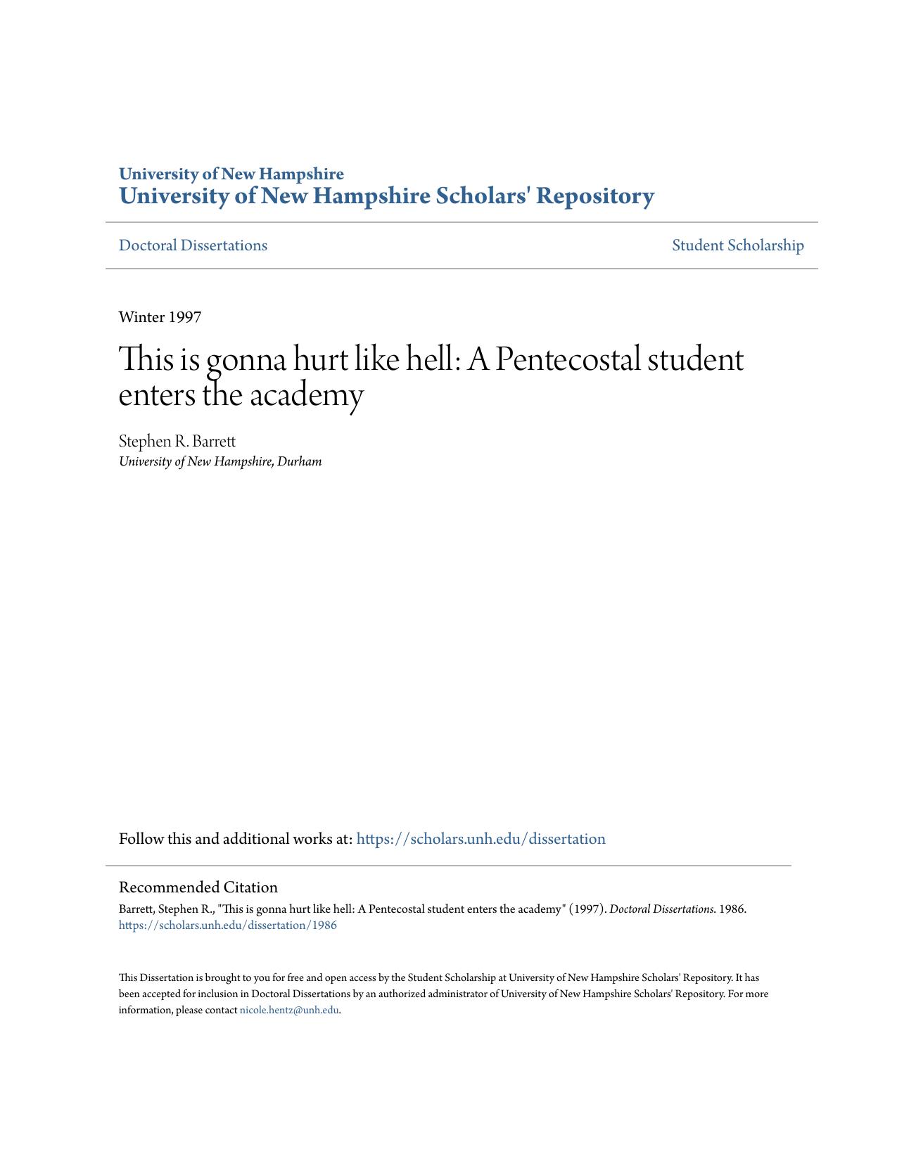 This is gonna hurt like hell: A Pentecostal student enters the academy by Stephen R. Barrett