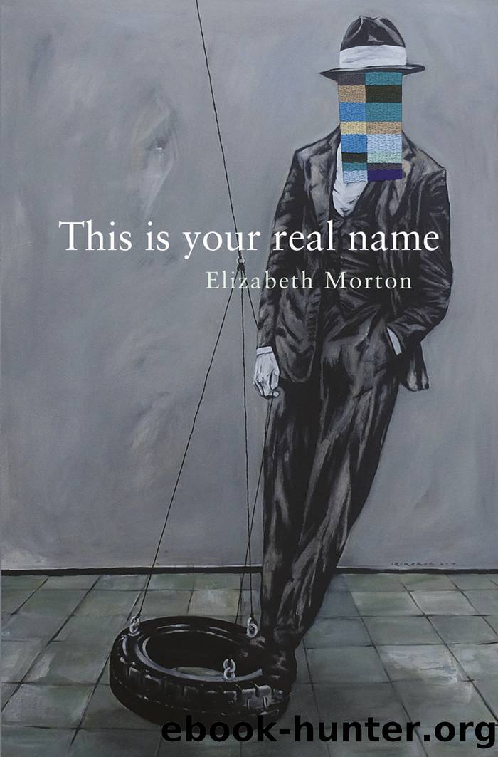 This is your real name by Elizabeth Morton