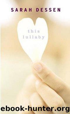 This lullaby by Sarah Dessen