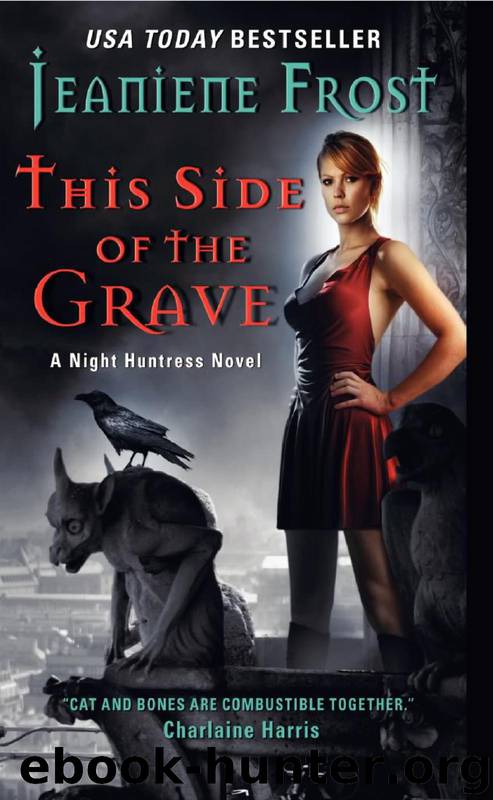 This side of the Grave: Night Huntress 5 by Jeaniene Frost