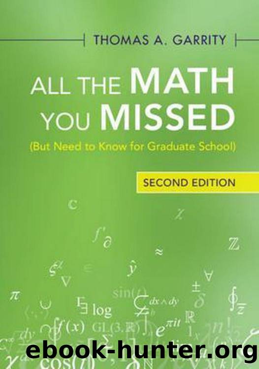 Thomas A Garrity All The Math You Missed But Need To Know For Graduate School Cambridge University Press 2022 by Desconocido