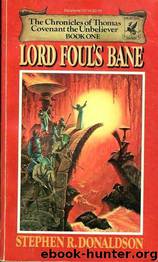 Thomas Covenant 1 - Lord Foul's Bane by Stephen R. Donaldson
