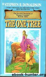 Thomas Covenant 5 - The One Tree by Stephen R. Donaldson