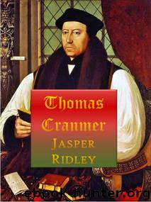 Thomas Cranmer by Jasper Ridley
