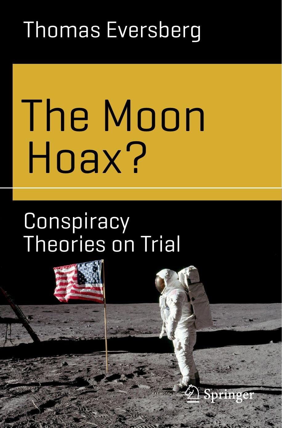 Thomas Eversberg - The Moon Hoax by Conspiracy Theories On Trial (2019) (pdf)
