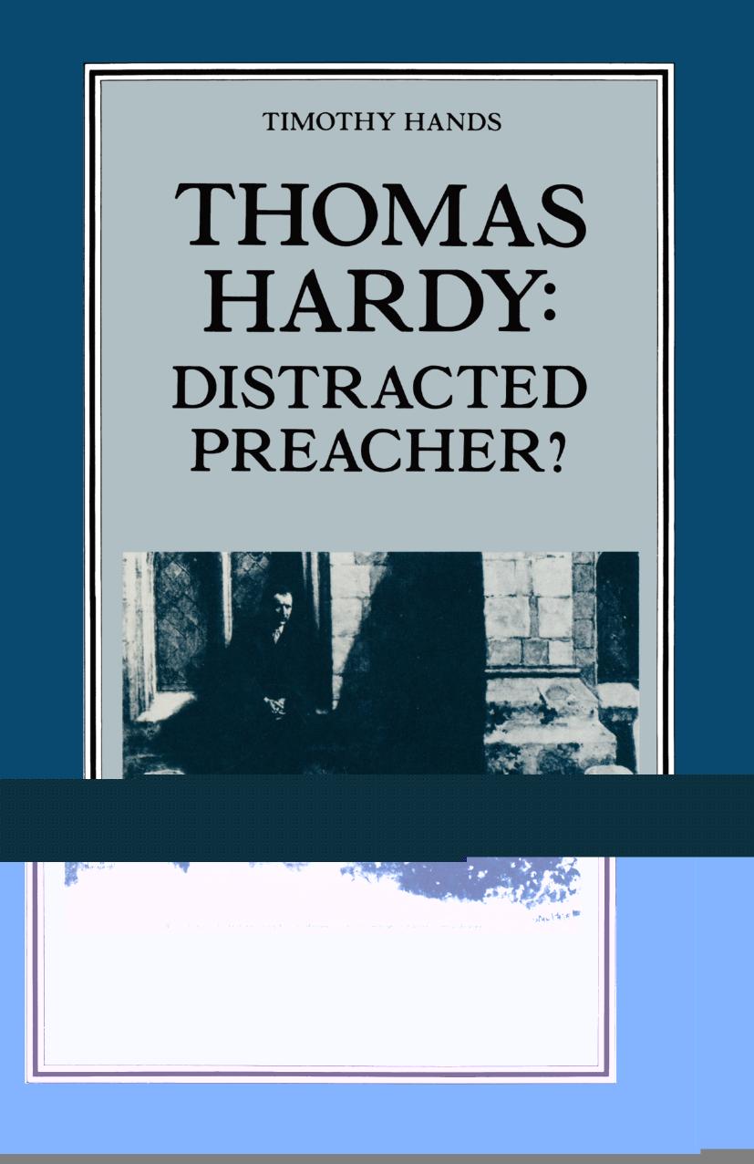 Thomas Hardy Distracted Preacher Hardyâs Religious Biography and its Influence on his Novels ( PDFDrive ) by Unknown