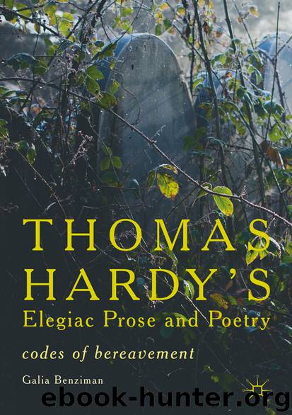 Thomas Hardy’s Elegiac Prose and Poetry by Galia Benziman