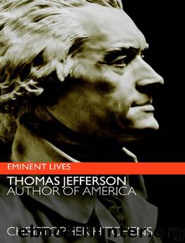 Thomas Jefferson Author of America by Christopher Hitchens