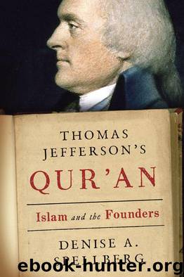 Thomas Jefferson's Qur'an: Islam and the Founders by Spellberg Denise A