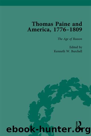 Thomas Paine and America, 1776-1809 Vol 3 by Kenneth W Burchell