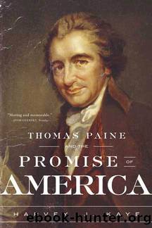 Thomas Paine and the Promise of America by Harvey J. Kaye