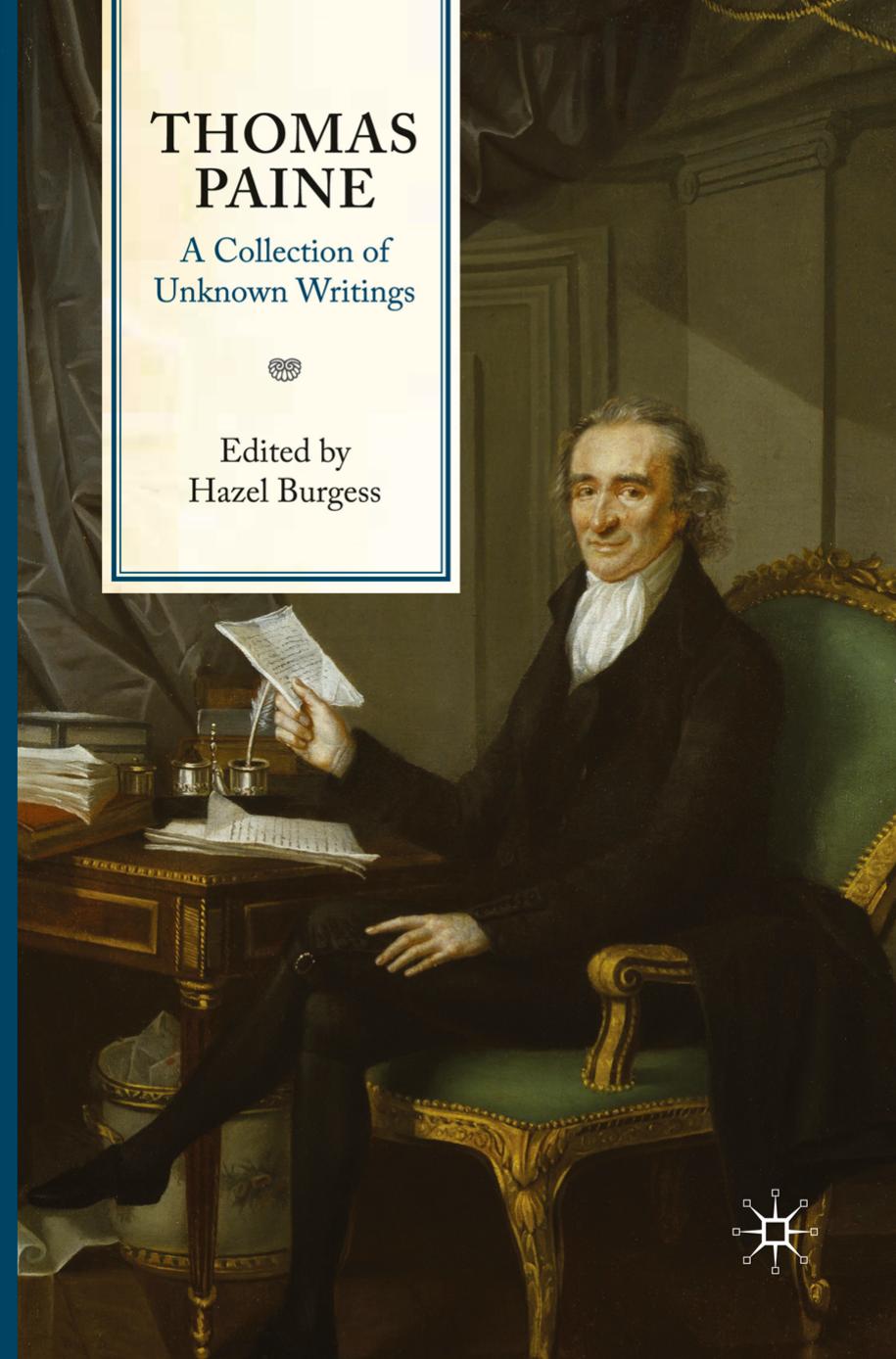 Thomas Paine: A Collection of Unknown Writings by Hazel Burgess (eds.)