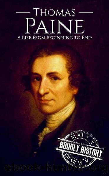 Thomas Paine: A Life from Beginning to End by Hourly History