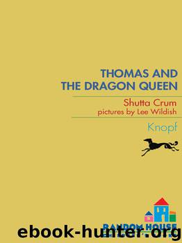 Thomas and the Dragon Queen by Shutta Crum