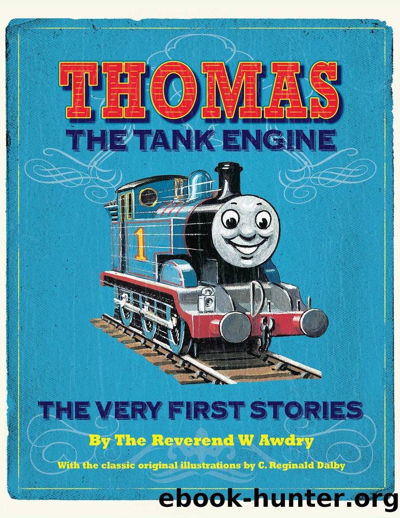Thomas the Tank Engine by Rev. W. Awdry