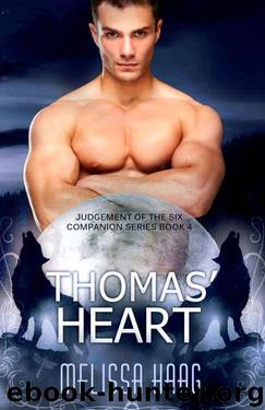 Thomas' Heart (Judgement Of The Six Companion Series Book 4) by Melissa Haag
