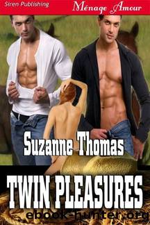 Thomas, Suzanne - Twin Pleasures (Siren Publishing MÃ©nage Amour) by Suzanne Thomas