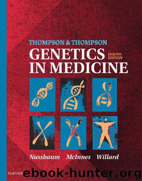 Thompson & Thompson Genetics in Medicine by Robert Nussbaum & Roderick R. McInnes & Huntington F Willard