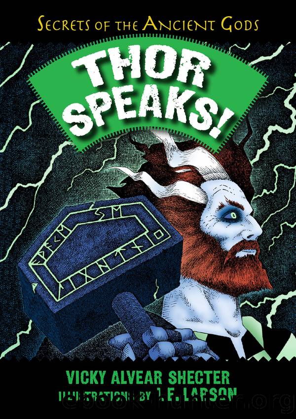 Thor Speaks! by Vicky Alvear Shecter