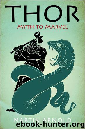 Thor: Myth to Marvel by Martin Arnold