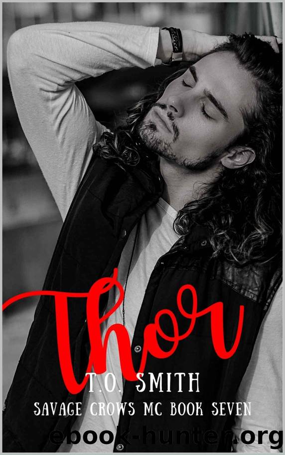 Thor: Savage Crows MC Book 7 by T.O. Smith